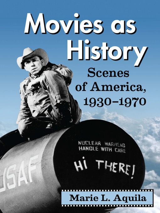 Title details for Movies as History by Marie L. Aquila - Available